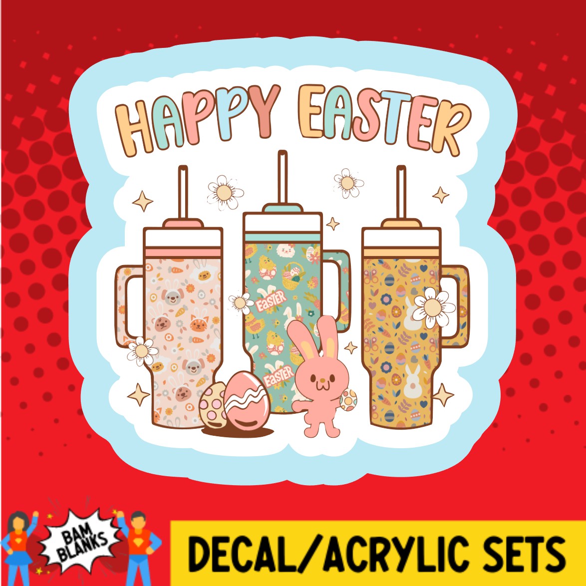 Happy Easter Stanley - DECAL AND ACRYLIC SHAPE #DA03617