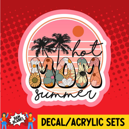 Hot Mom Summer Sunset - DECAL AND ACRYLIC SHAPE #DA02834