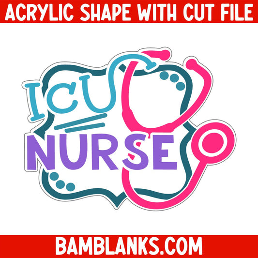 ICU Nurse - Acrylic Shape #1702