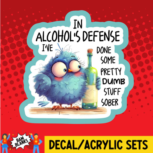 In Alcohols Defense Bird - DECAL AND ACRYLIC SHAPE #DA02916