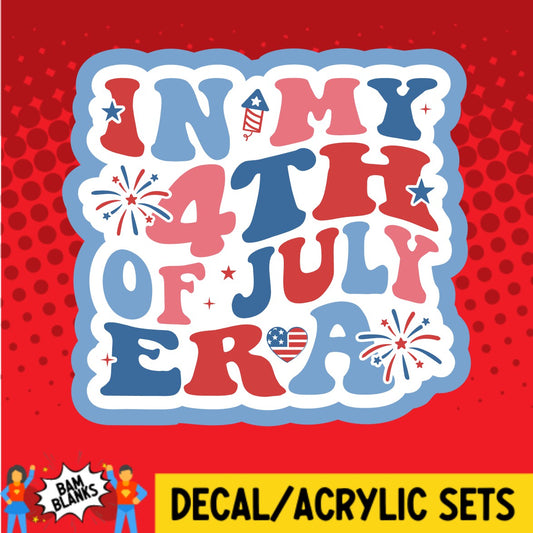 In My 4th Of July Era - DECAL AND ACRYLIC SHAPE #DA02722