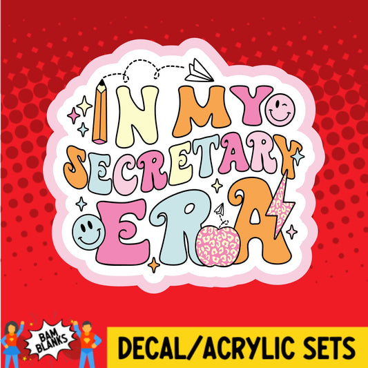 In My Secretary Era - DECAL AND ACRYLIC SHAPE #DA02159