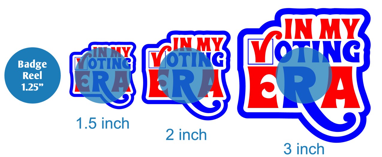 In My Voting Era - DECAL AND ACRYLIC SHAPE #DA02978