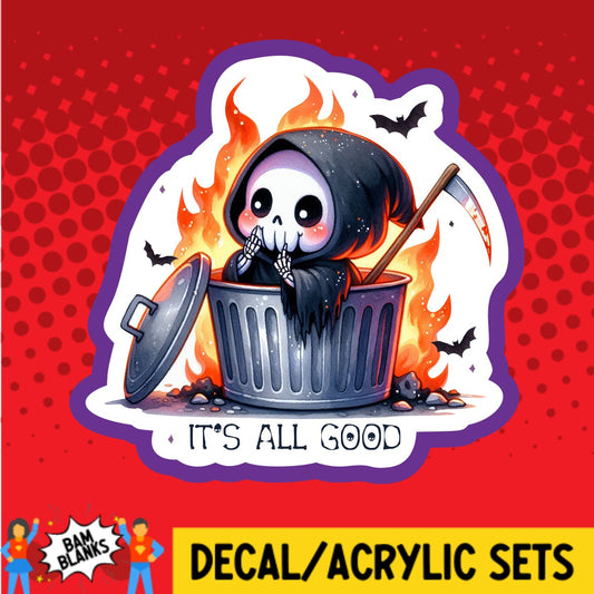 Its All Good Trash Grim Reaper - DECAL AND ACRYLIC SHAPE #DA03003