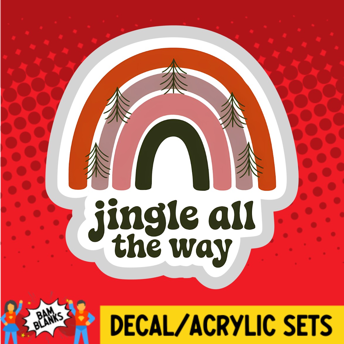 Jingle All The Way Rainbow - DECAL AND ACRYLIC SHAPE #DA03406