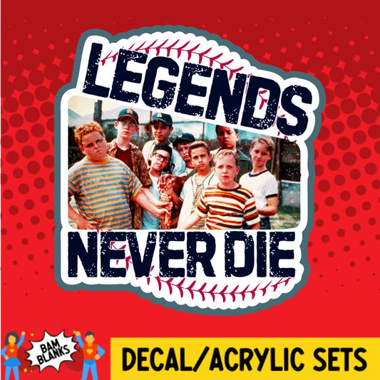 Legends Never Die - DECAL AND ACRYLIC SHAPE #DA02527