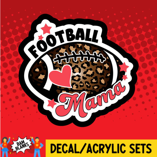 Leopard Football Mama - DECAL AND ACRYLIC SHAPE #DA03333