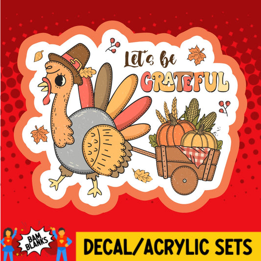 Lets Be Grateful - DECAL AND ACRYLIC SHAPE #DA02329