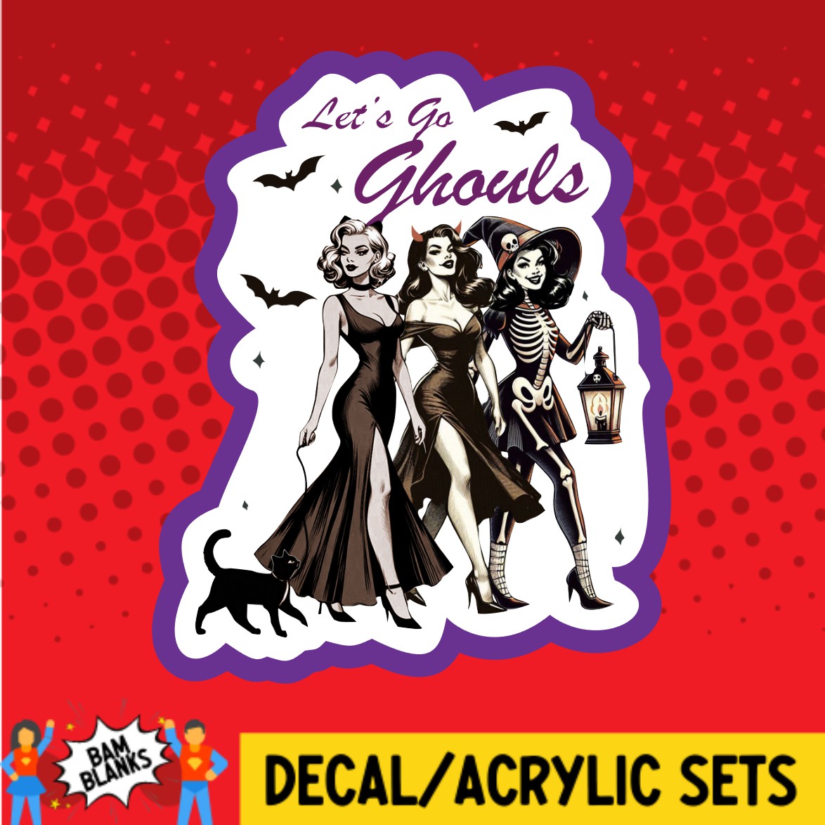 Lets Go Ghouls Walking Women - DECAL AND ACRYLIC SHAPE #DA03034