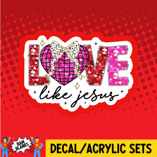 Love Like Jesus Glitter Disco Heart - DECAL AND ACRYLIC SHAPE #DA03516