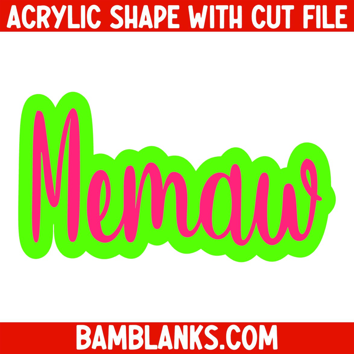 Memaw - Acrylic Shape #647