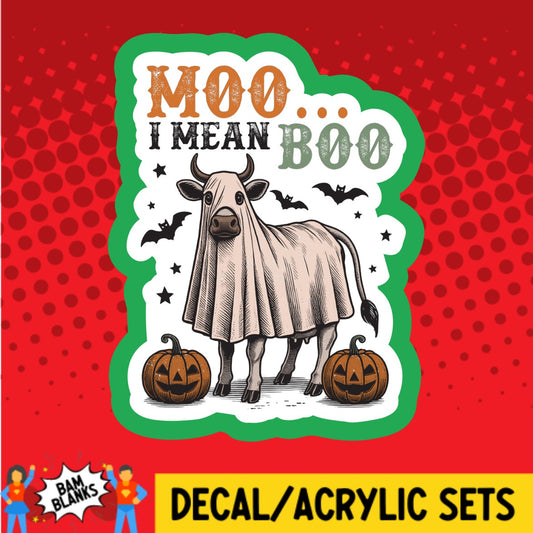 Moo I Mean Boo Halloween Bull - DECAL AND ACRYLIC SHAPE #DA03184