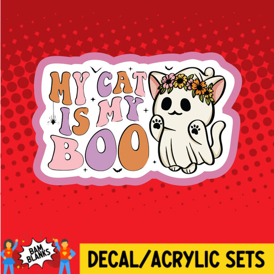 My Cat Is My Boo - DECAL AND ACRYLIC SHAPE #DA03011