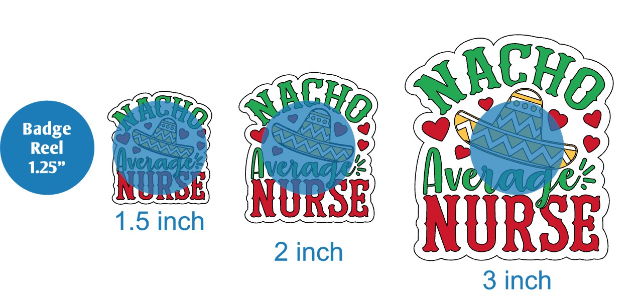 Nacho Average Nurse - Acrylic Shape #381
