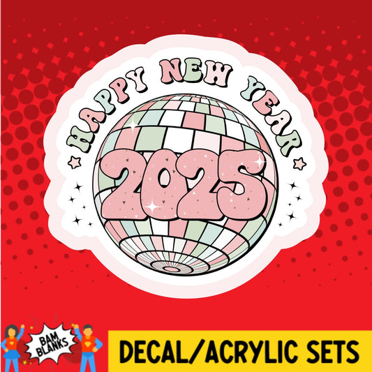 New Year Disco Ball 2025 - DECAL AND ACRYLIC SHAPE #DA03505