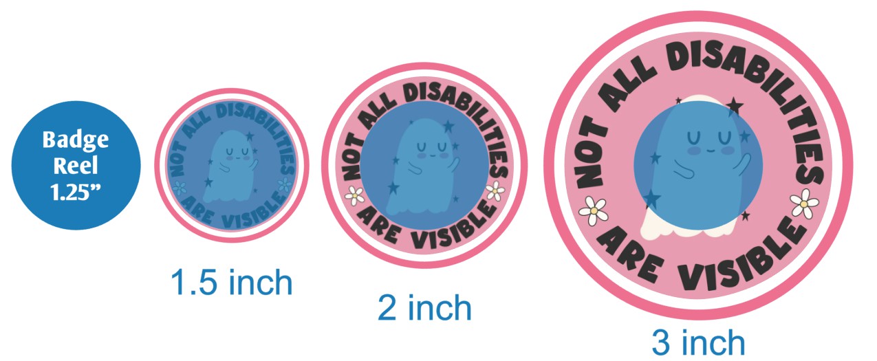 Not All Disabilities Are Visible - DECAL AND ACRYLIC SHAPE #DA02721