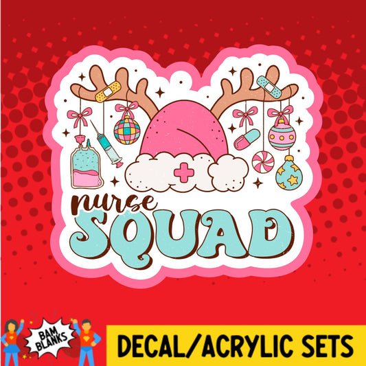 Nurse Squad - DECAL AND ACRYLIC SHAPE #DA02609