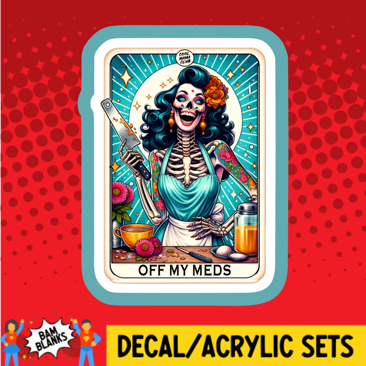 Off My Meds Tarot Card - DECAL AND ACRYLIC SHAPE #DA03241