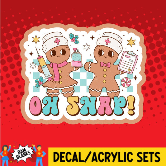 Oh Snap Nurse Gingerbread Cookies - DECAL AND ACRYLIC SHAPE #DA02610