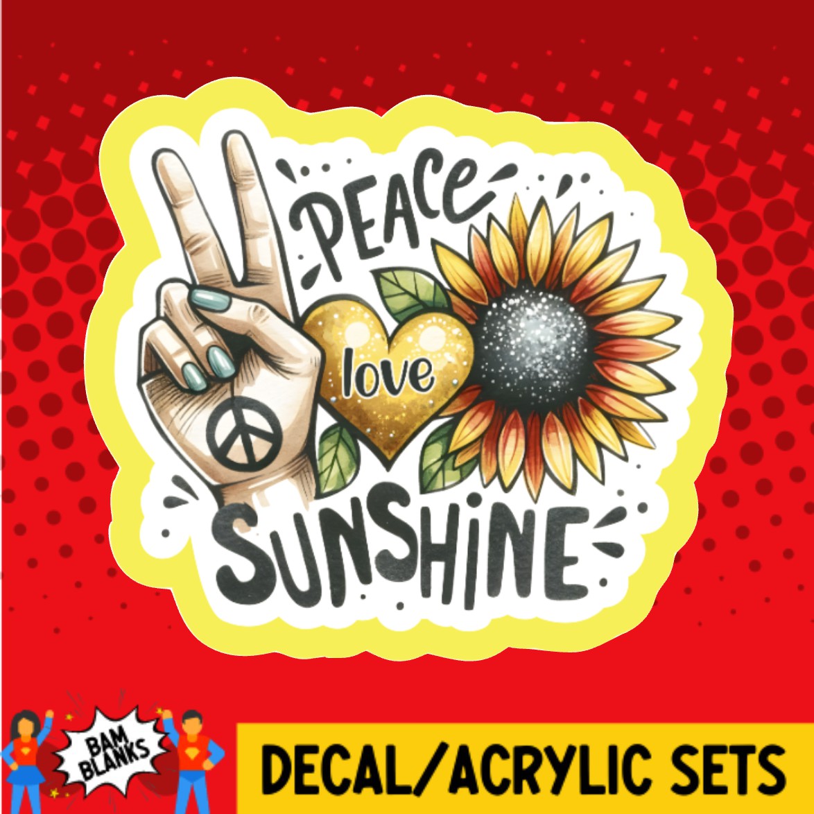 Peace Love Sunshine - DECAL AND ACRYLIC SHAPE #DA02882
