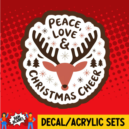 Peace Love and Christmas Cheer - DECAL AND ACRYLIC SHAPE #DA03413