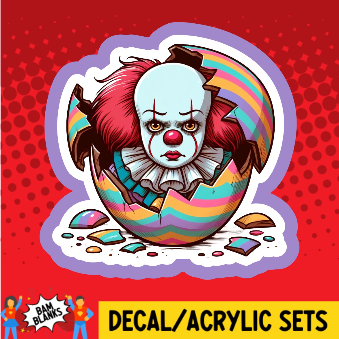 Pennywise Easter Egg - DECAL AND ACRYLIC SHAPE #DA03633