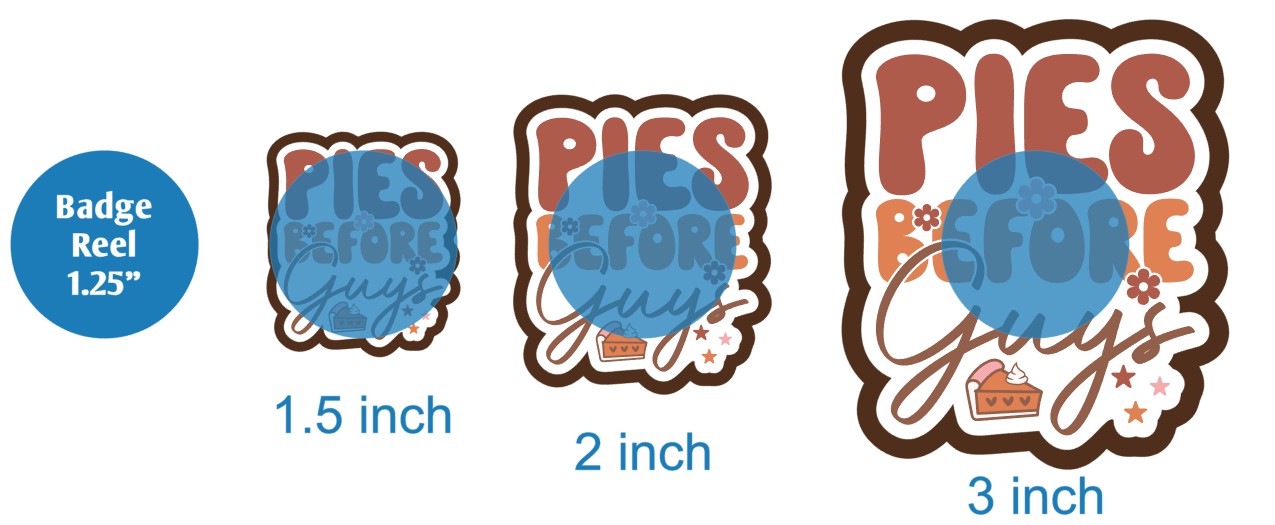 Pies Before Guys - DECAL AND ACRYLIC SHAPE #DA02707