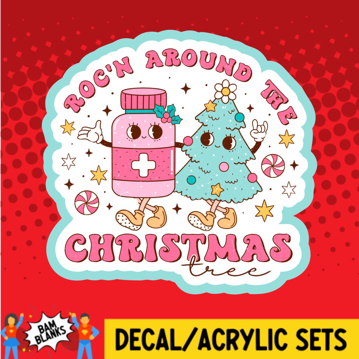 Rocn Around The Christmas Tree - DECAL AND ACRYLIC SHAPE #DA02611