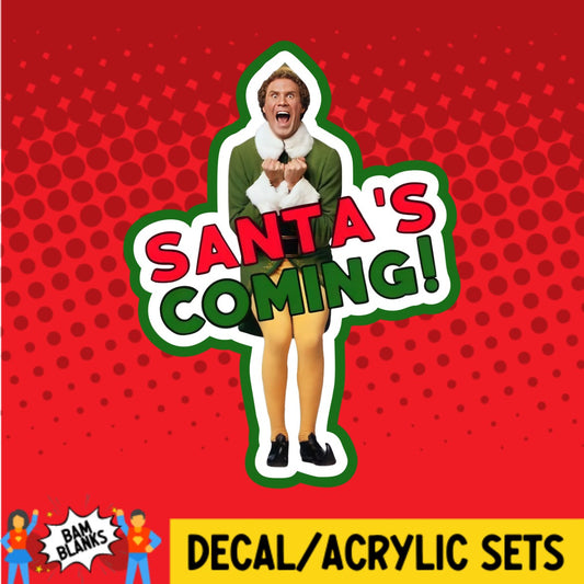 Santas Coming - DECAL AND ACRYLIC SHAPE #DA02525