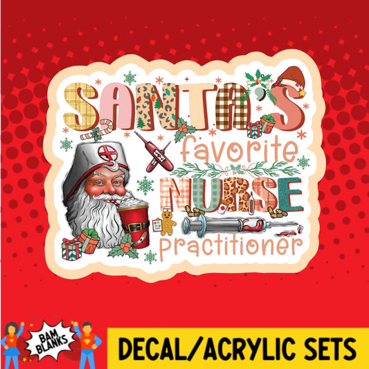 Santas Favorite Nurse Practitioner - DECAL AND ACRYLIC SHAPE #DA02563