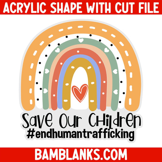 Save Our Children - Acrylic Shape #912