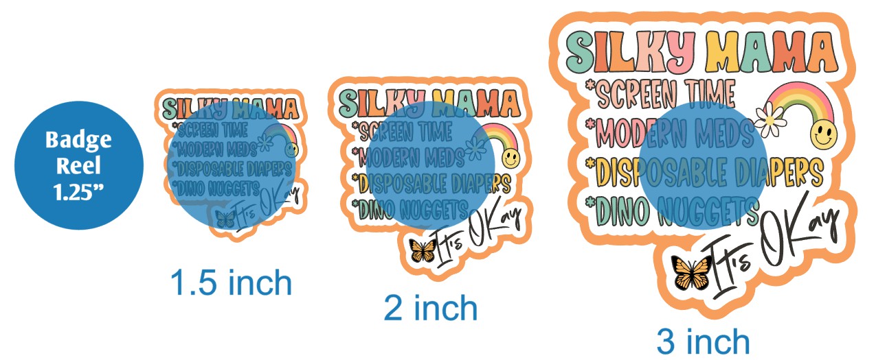 Silky Mama Its OK - DECAL AND ACRYLIC SHAPE #DA02200