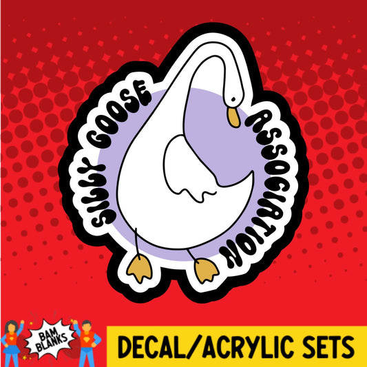 Silly Goose Association - DECAL AND ACRYLIC SHAPE #DA02142