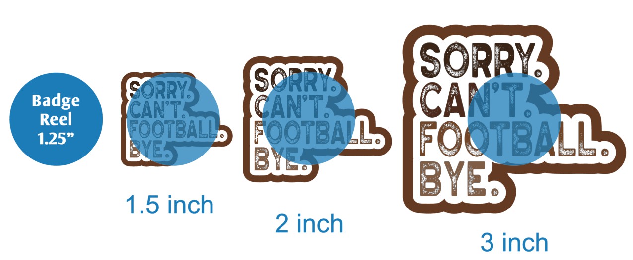 Sorry Cant Football Bye - DECAL AND ACRYLIC SHAPE #DA03336