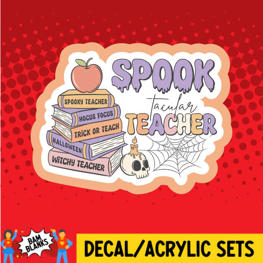 Spooktacular Teacher - DECAL AND ACRYLIC SHAPE #DA03194