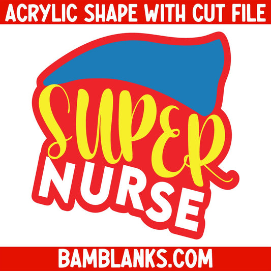 Super Nurse 2 - Acrylic Shape #1402