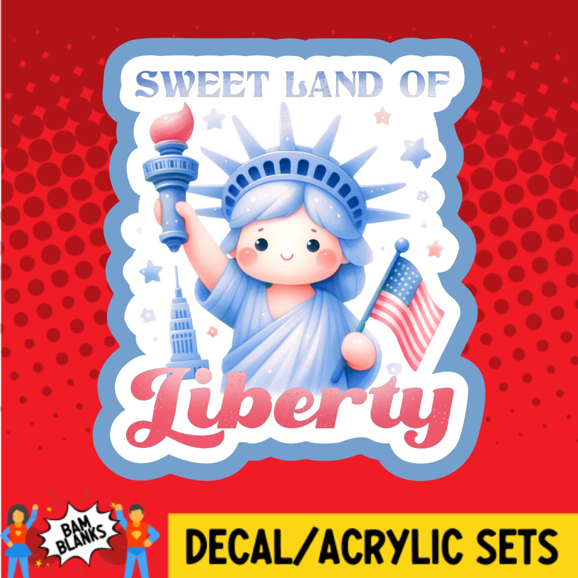 Sweet Land Lady Liberty - DECAL AND ACRYLIC SHAPE #DA02753