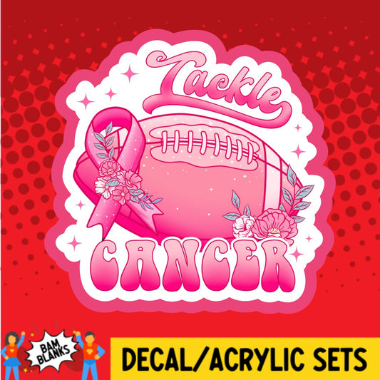 Tackle Cancer Football - DECAL AND ACRYLIC SHAPE #DA02720