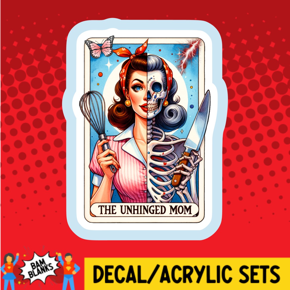 The Unhinged Mom Tarot Card - DECAL AND ACRYLIC SHAPE #DA03244