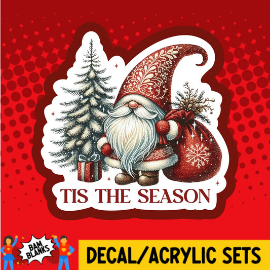 Tis The Season Santa Gnome - DECAL AND ACRYLIC SHAPE #DA03490