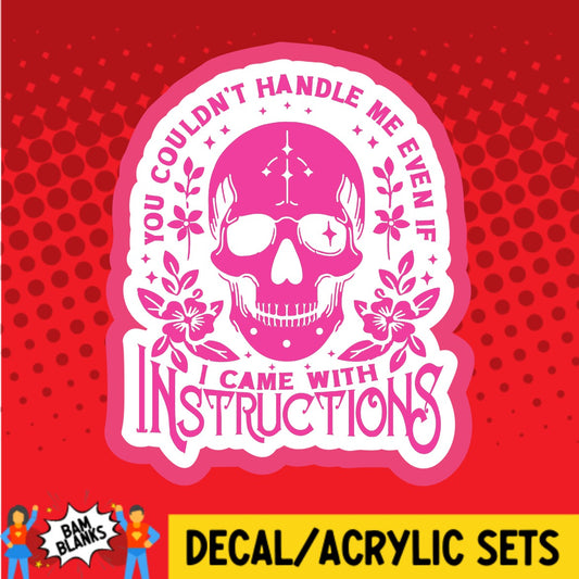 You Couldnt Handle Me Skull - DECAL AND ACRYLIC SHAPE #DA02675