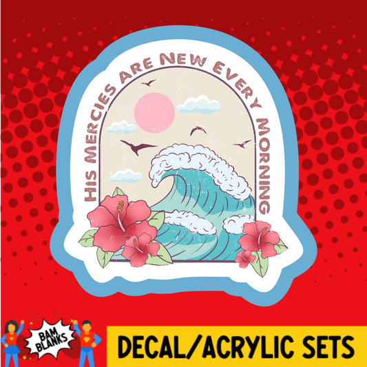 His Mercies Are New Every Morning Wave - DECAL AND ACRYLIC SHAPE #DA03673
