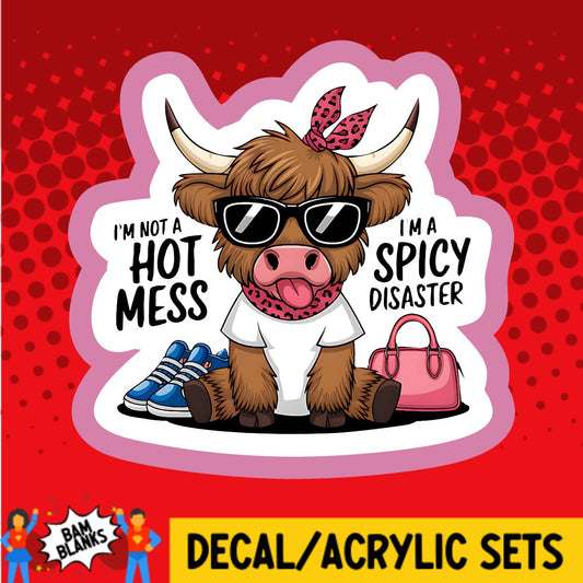 Hot Mess Spicy Disaster Highland Cow - DECAL AND ACRYLIC SHAPE #DA03674