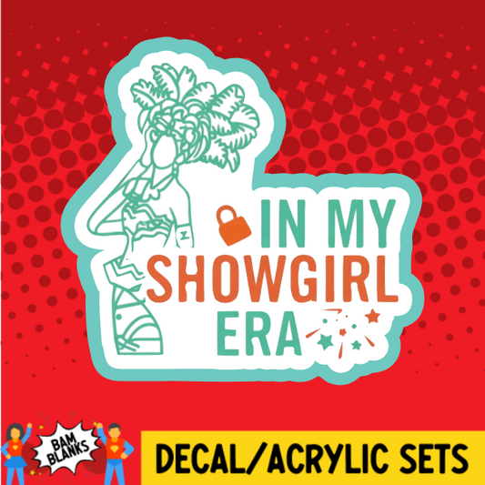In My Showgirl Era - DECAL AND ACRYLIC SHAPE #DA03825