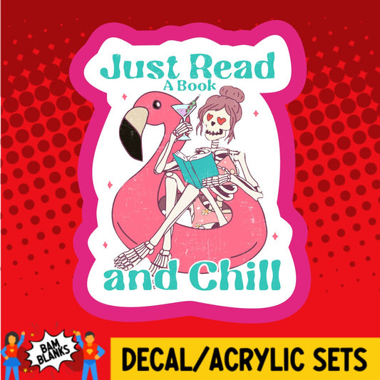 Just Read a Book and Chill Skeleton Floatie - DECAL AND ACRYLIC SHAPE #DA03680