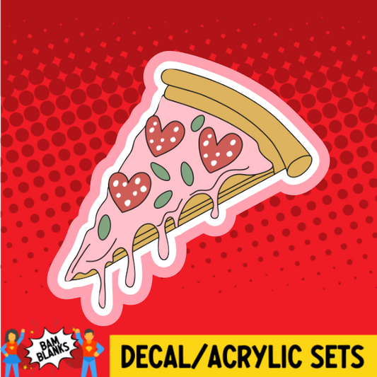 Valentine Pizza - DECAL AND ACRYLIC SHAPE #DA03820