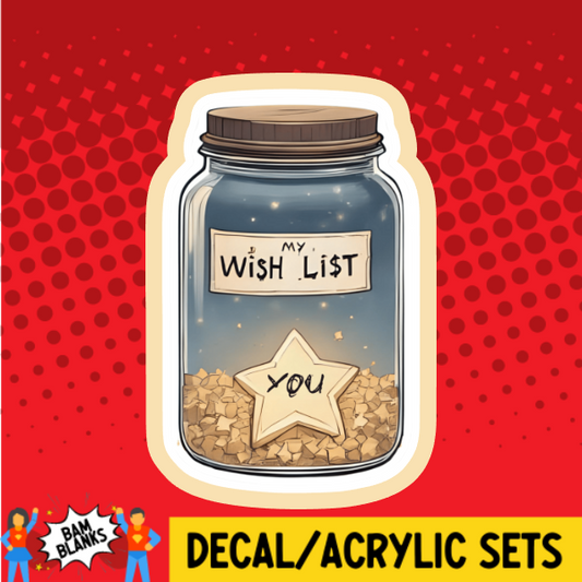 Wish List Jar - DECAL AND ACRYLIC SHAPE #DA03842