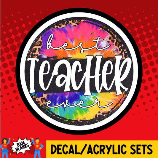 Best Teacher Ever Circle - DECAL AND ACRYLIC SHAPE #DA02069