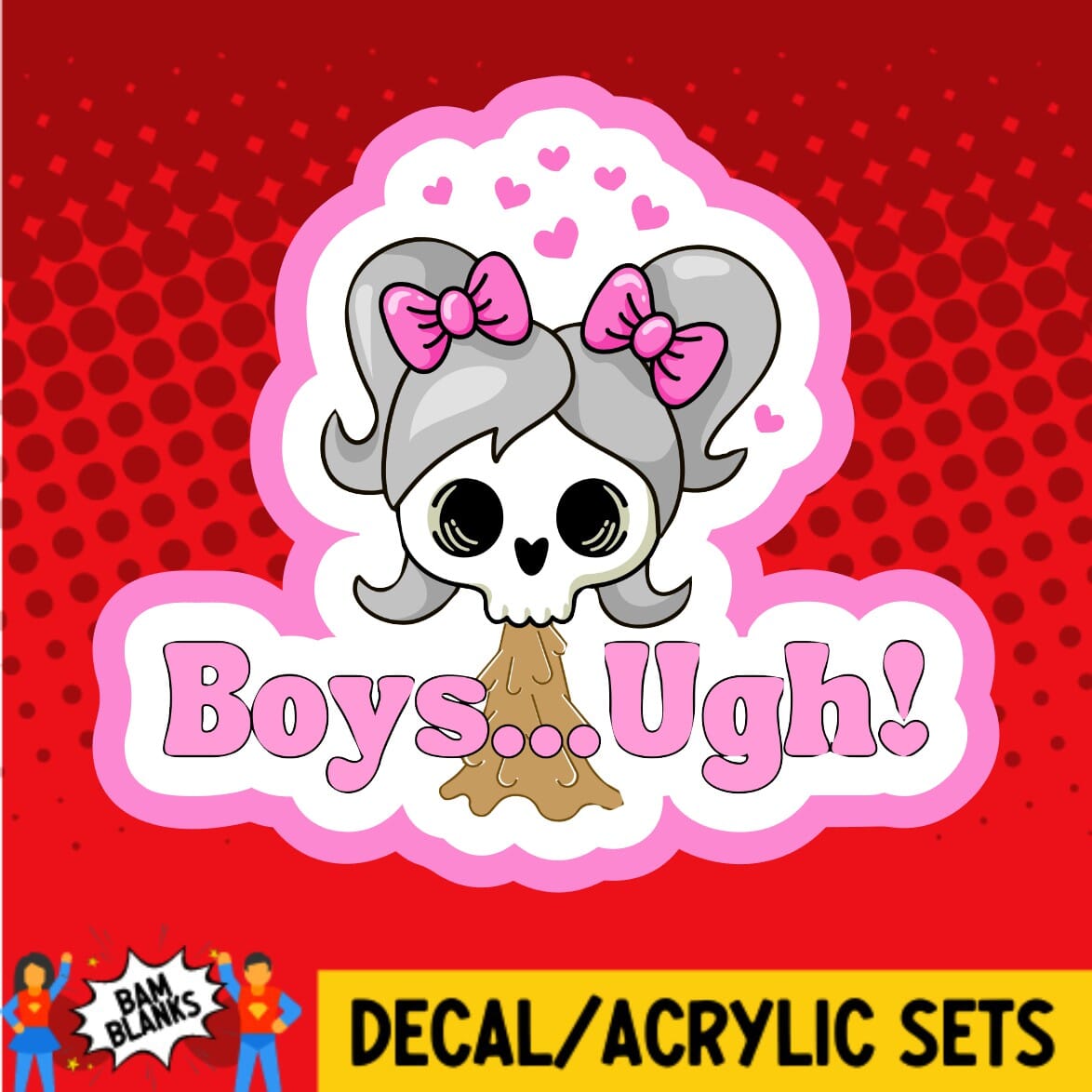 Boys Ugh - Skeleton - DECAL AND ACRYLIC SHAPE #DA01685