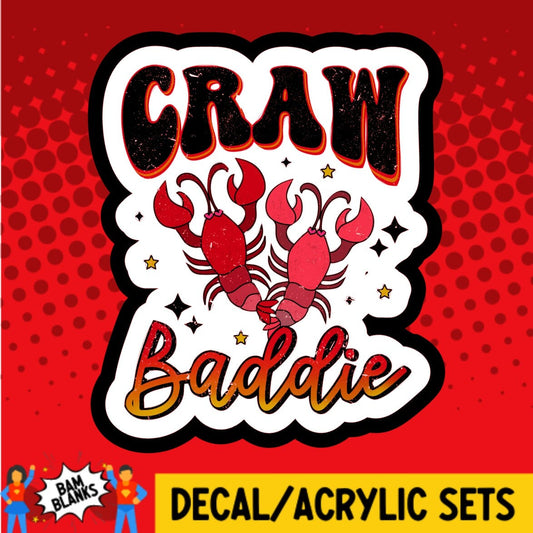 Craw Baddie - DECAL AND ACRYLIC SHAPE #DA01959